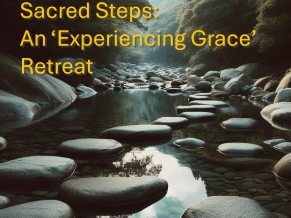 Sacred Steps: An ‘Experiencing Grace’ Retreat&nbsp;(Faith-based).